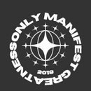 ONLY MANIFEST GREATNESS